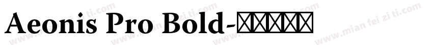 Aeonis Pro Bold字体转换
